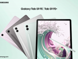 Samsung Luncurkan Galaxy Tab S9 FE Series: Ini Harga dan Spesifikasi Terbaru